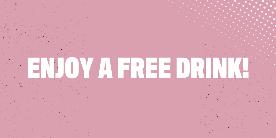 Enjoy a Free Drink